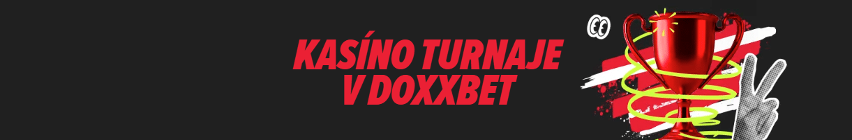 Kasíno turnaje v doxxbet kasíne