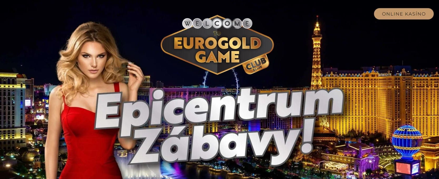 EUROGOLD GAME kasino epicentrum zabavy radost kasino