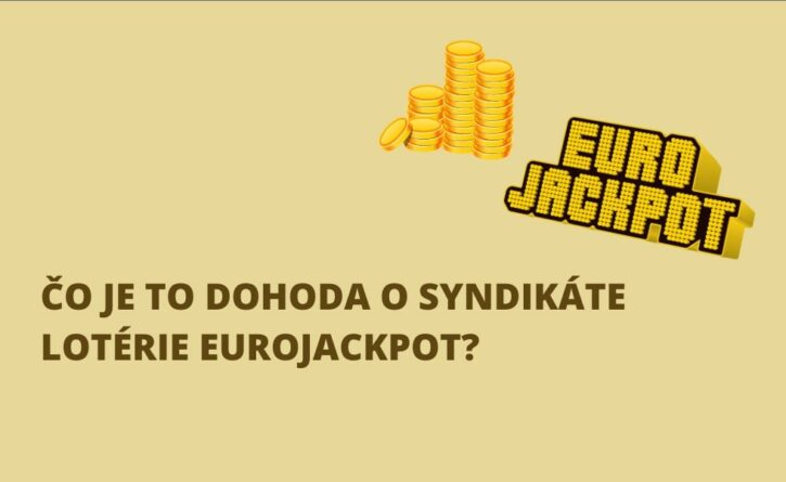 Čo je to Dohoda o syndikáte lotérie Eurojackpot?