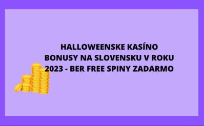 Halloweenske kasíno bonusy na Slovensku v roku 2023 - Ber free spiny zadarmo!