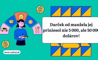 Darček od manžela jej priniesol nie 5 000, ale 50 000 dolárov!