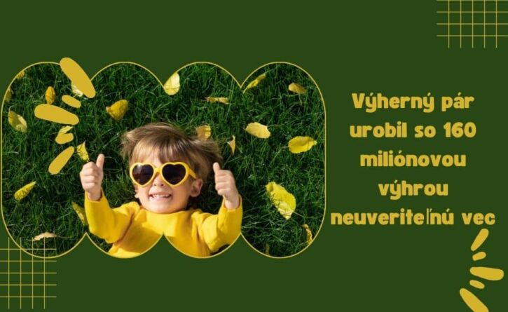 Výherný pár urobil so 160 miliónovou výhrou neuveriteľnú vec