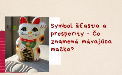 Symbol šťastia a prosperity - Čo znamená mávajúca mačka?