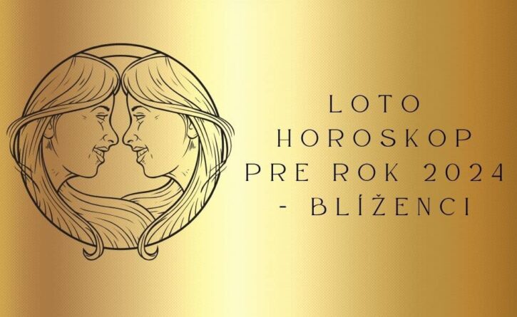 Loto horoskop pre rok 2024 - Blíženci