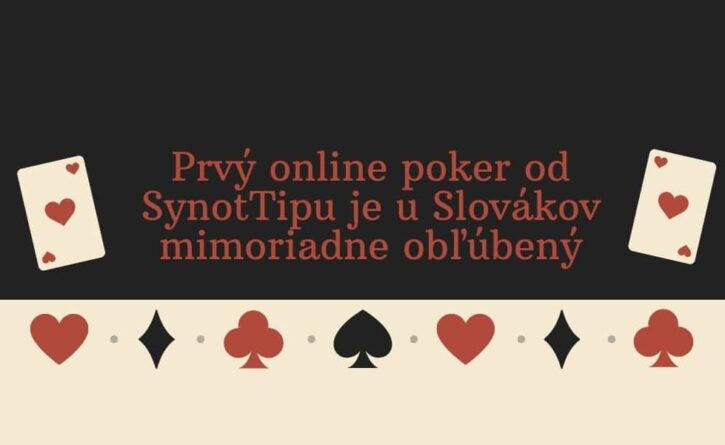 Prvý online poker od SynotTipu je u Slovákov mimoriadne obľúbený