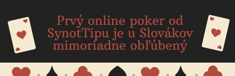 Prvý online poker od SynotTipu je u Slovákov mimoriadne obľúbený