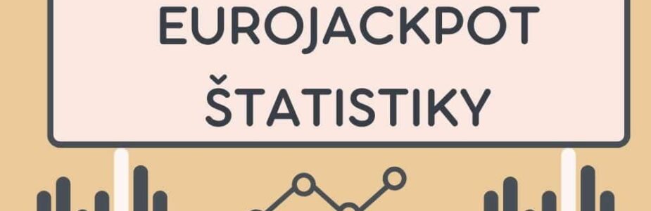 Eurojackpot štatistiky