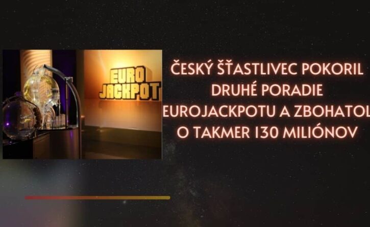 Český šťastlivec pokoril druhé poradie Eurojackpotu a zbohatol o takmer 130 miliónov