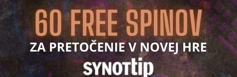 60 Freespinov od SynotTip