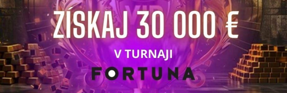VIP turnaj Fortuna