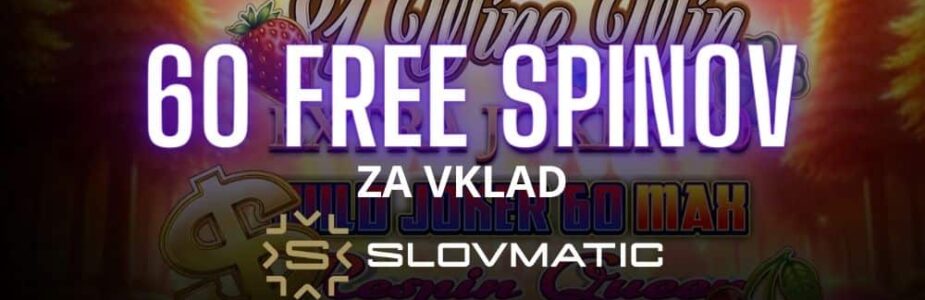 Slovmatic 60 free spinov