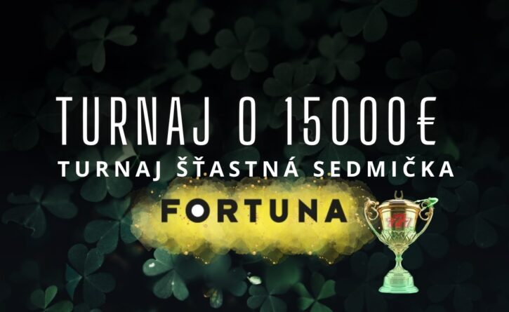 Turnaj štastná sedmička o 15000€ vo Fortune