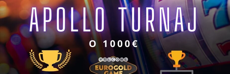 Apollo turnaj o 1000 € v Eurogold kasíne
