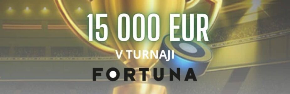 Casino turnaj 15 000 eur fortuna