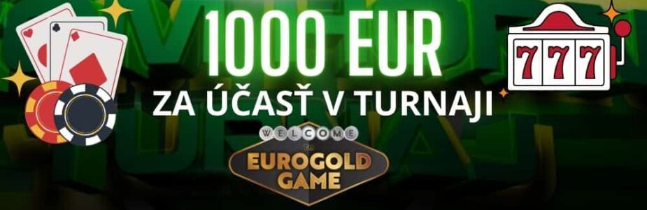 1000 eur turnaj eurogold