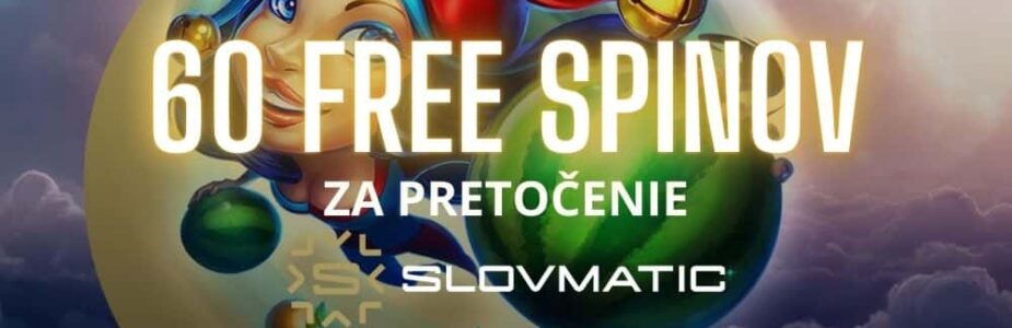 60 free spinov slovmatic