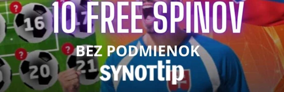 10 free spinov bez podmienok SynotTip