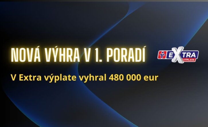 Úžasná výhra 480 000 € v Extra výplate