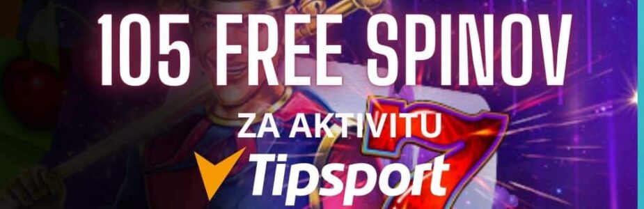 105 free spinov za aktivitu tipsport