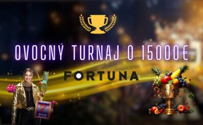 Ovocný turnaj vo Fortune kasíne
