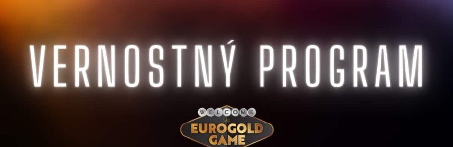 Vernostný program v Eurogold kasíne