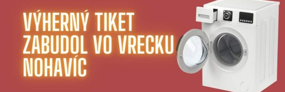 Výherca svoj miliónový tiket vypral v práčke