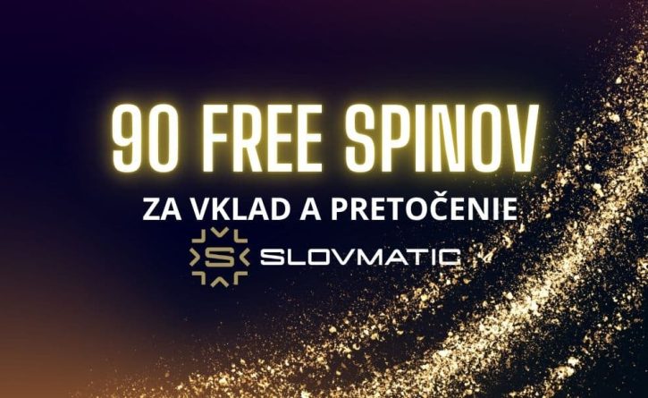 90 free spinov v Slovmatic