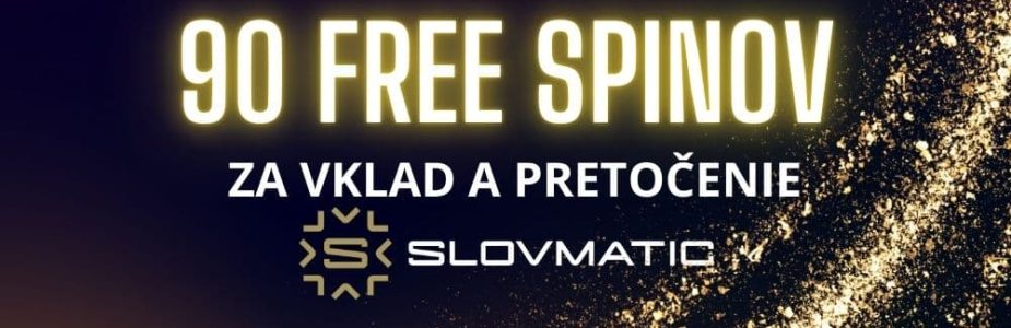 90 free spinov v Slovmatic