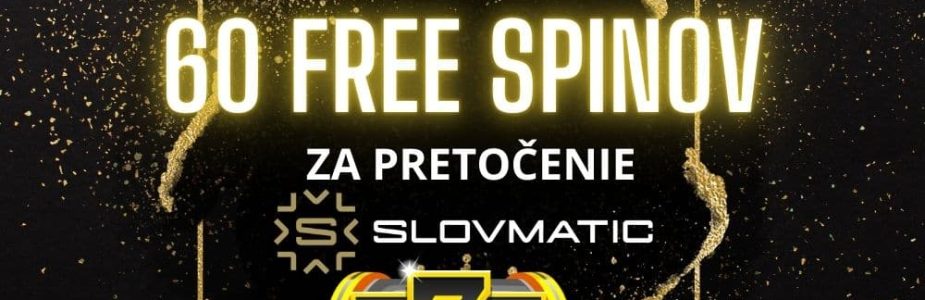 60 free spinov slovmatic