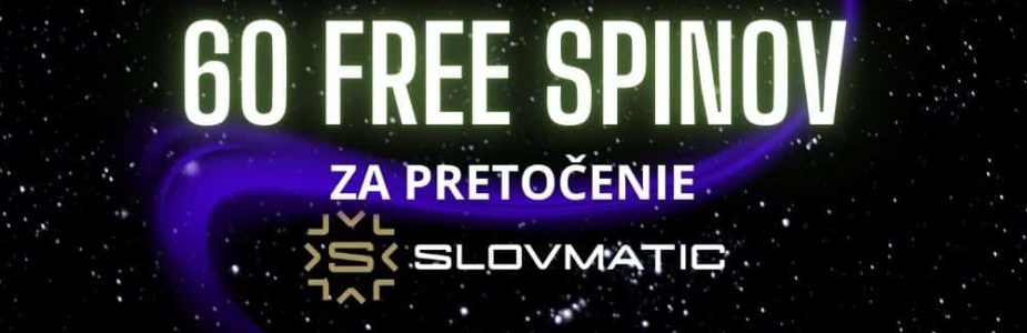 60 free spinov v Slovmatic