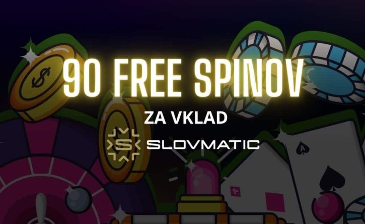 90 free spinov slovmatic