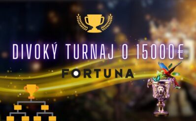 Divoký turnaj o 15000€ vo Fortune kasíne