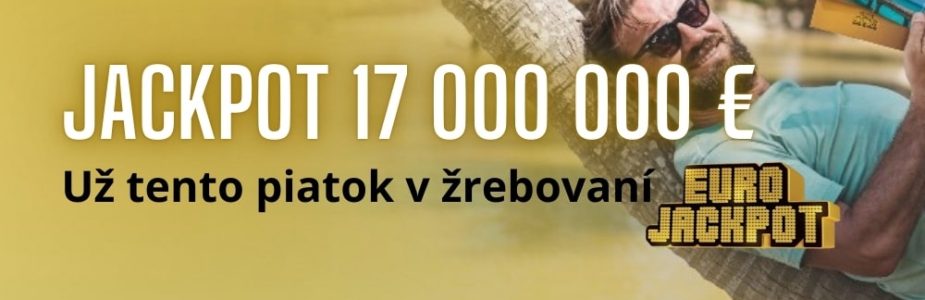 Eurojackpotové žrebovania láka výhrou 17 000 000 eur