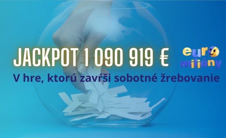 Najbližšie Euromiliónové žrebovanie sa blíži