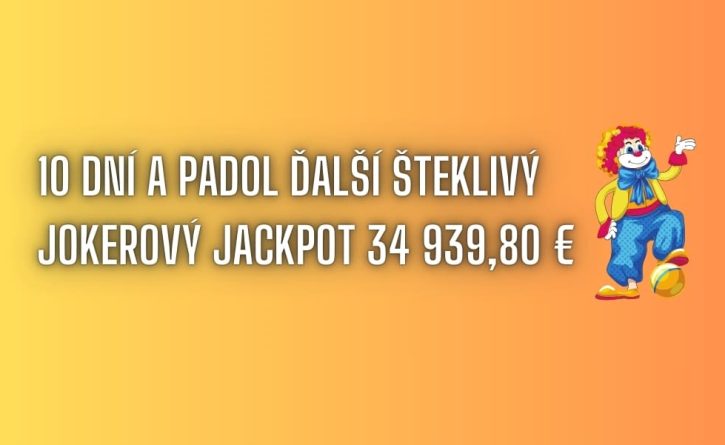 Padol 10-ty šteklivý jokerový jackpot