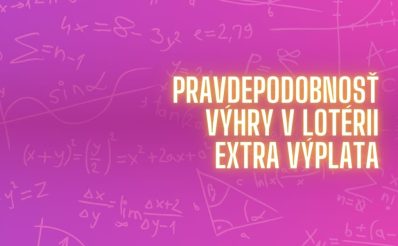 Pravdepodobnosť výhry v lotérii Extra výplata