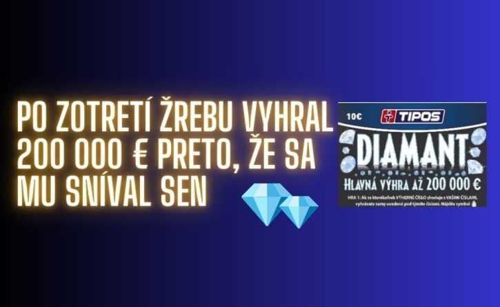 Najprv sen 100 000 eur, potom výhra 200 000 eur