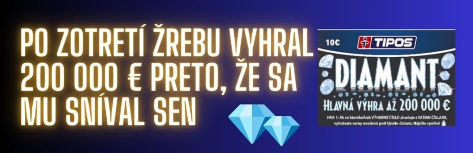 Najprv sen 100 000 eur, potom výhra 200 000 eur