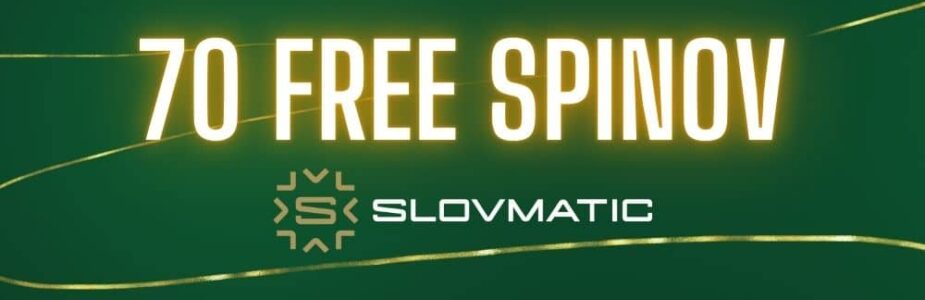 70 free spinov v Slovmatic