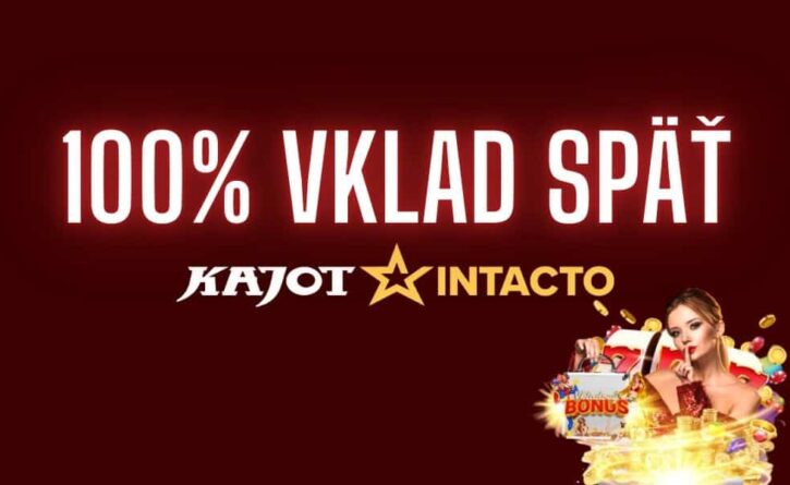 100% vklad späť kajot intacto