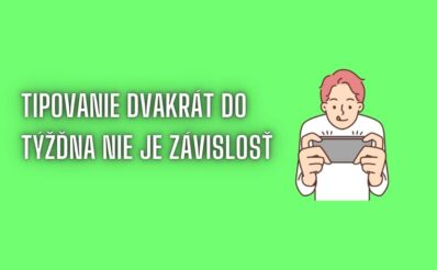 Tipovanie dvakrát do týždňa nie je závislosť