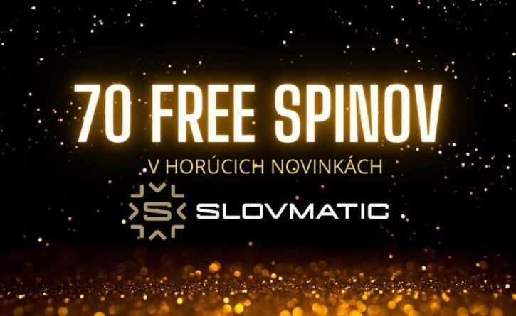 70 free spinov v slovmatic