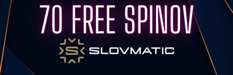 70 free spinov Slovmatic