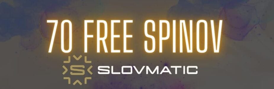 70 free spinov v Slovmatic