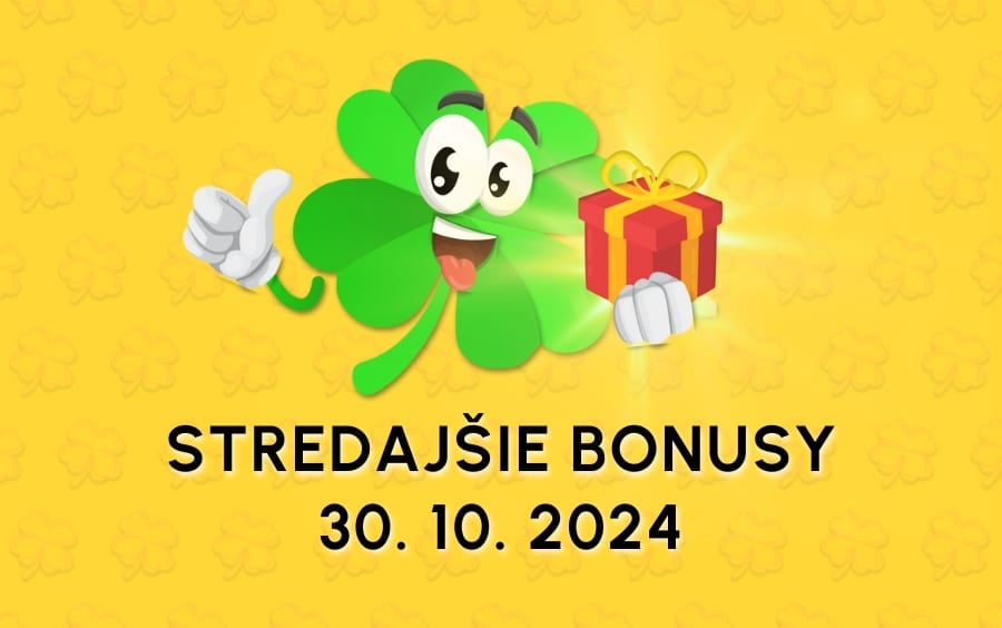 Stredajšie bonusy 30. 10. 2024