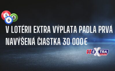 V lotérii extra výplata padla čiastka 30 000€