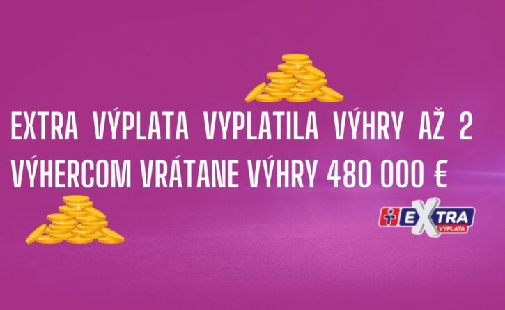 V Extra výplate sa rozdali až 2 výhry