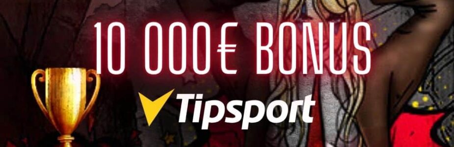 tipsport bonus 10 000€