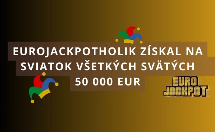 Eurojackpotholik vyhral na Sviatok všetkých svätých 50 000 eur