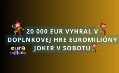 Internetový hráč vyhral 20 000 eur v doplnkovej hre Euromilióny Joker